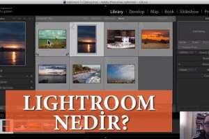 Lightroom'a Giriş - Lightroom Neler Yapar? Ne İşe Yarar?
